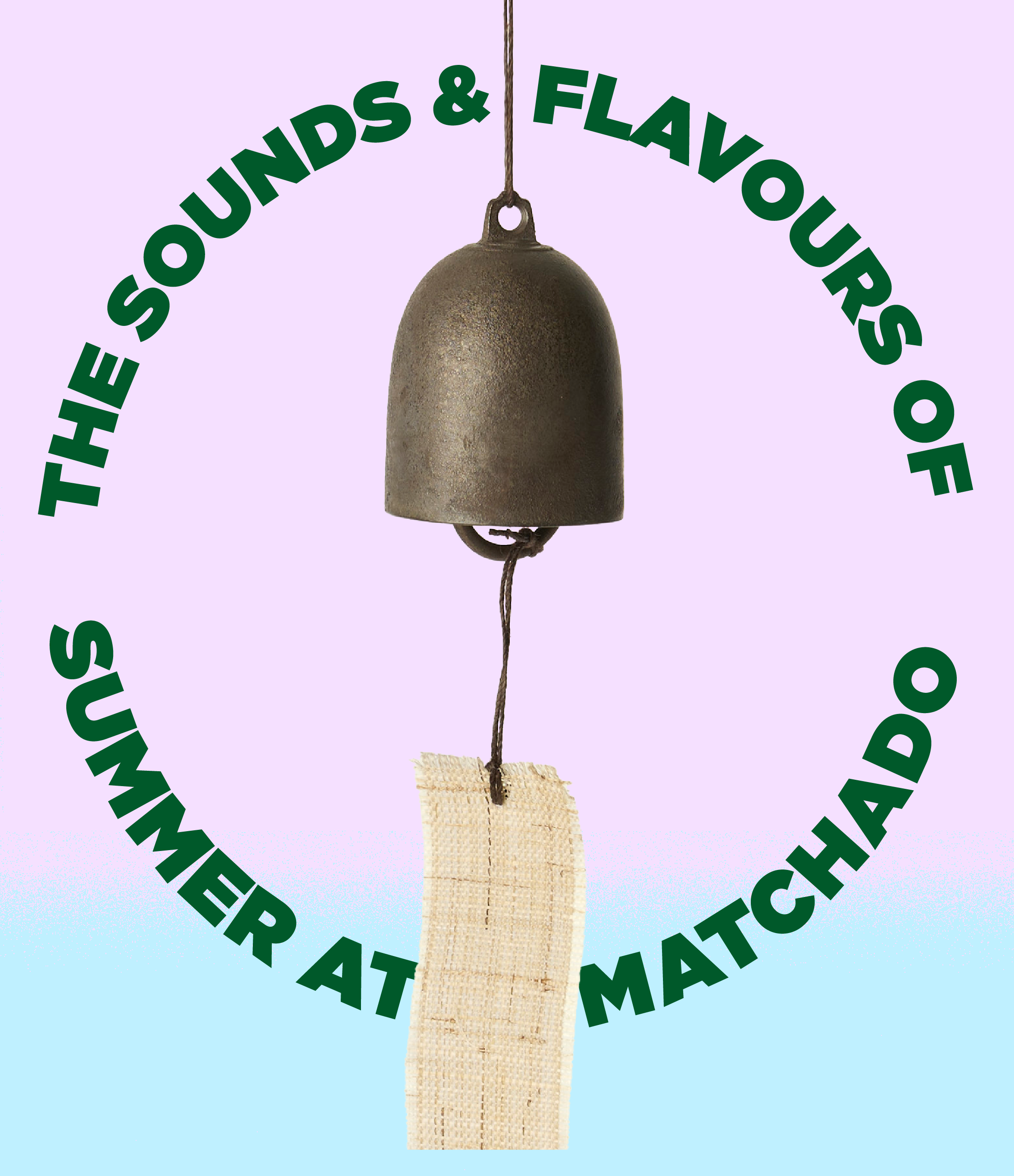 Summer in Japan, at MATCHADO